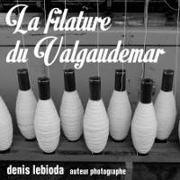 La Filature du Valgaudemar - Photos Denis Lebioda